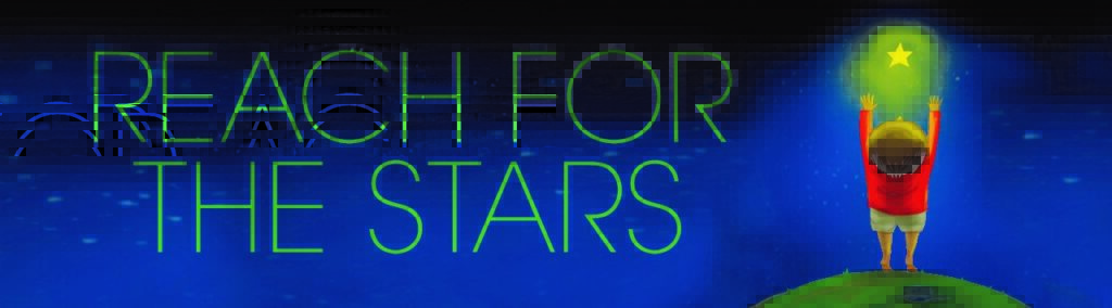 Reach for the Stars